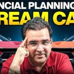 Financial Planning Guide for Buying Your DREAM CAR | By Sanjay Kathuria