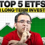 5 Best ETFs for Long-Term Wealth in 2025 | ETF Masterclass | By Sanjay Kathuria